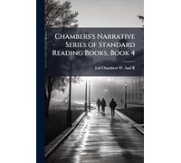 Chambers's Narrative Series of Standard Reading Books, Book 4
