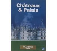 Chambord - est le plus grand et le plus extravagant des châteaux de la Loire (DVD)