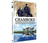 Chambord, le chA¢teau, le roi et l'architecte