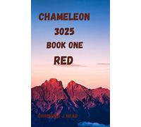CHAMELEON 3025: BOOK ONE RED: 1
