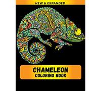 Chameleon Coloring Book (NEW & EXPANDED): Wonderful Chameleon Coloring Book For Chameleon Lover, Adults, Teens
