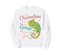 Chameleon My Chameleon And I Gossip About You Sweatshirt