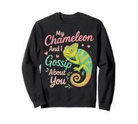 Chameleon My Chameleon And I Gossip About You Sweatshirt