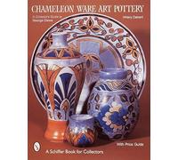 Chameleon Ware Art Pottery: Collector's Guide to George Clews – Schiffer Publishing