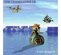Chameleons UK - Live Shreds