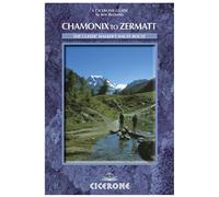 Chamonix to Zermatt: The Walker's Haute Route (Cicerone Guide)