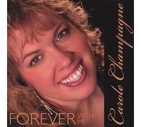 Champagne, Carole - Forever with Me