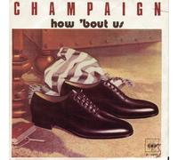 Champaign - How 'bout us (1981) / Vinyl single [Vinyl-Single 7'']