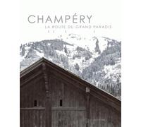 CHAMPERY: La route du Grand Paradis