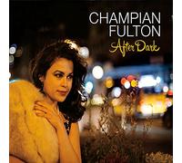 CHAMPIAN FULTON - After Dark