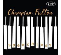 Champian Fulton - Speechless