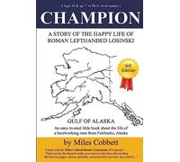 Champion: A Story of the Happy Life of Roman Lefthanded Losinski: Volume 1 (Champion Book Series)