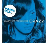 Champion Ft Princess Nyah - Crazy (Terror Danjah Remix) [VINYL]