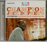 Champion Jack Dupree - Champion Jack Dupree's Old Time R&B - 28 Rocking Piano Blues Classics 1951-1957