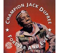 Champion Jack Dupree - Forever & Ever