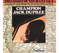 Champion Jack Dupree - Legacy of the Blues 3