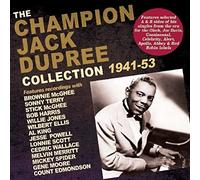 Champion Jack Dupree - The Champion Jack Dupree Collection 1941-53