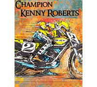 Champion Kenny Roberts: Profile of a Legend