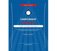 Champion Mindset: A Complete Season Baseball Planner: A monthly and weekly journal for building confidence, self-awarness, mental toughness, and consistent goal-focused habits-one w t a time