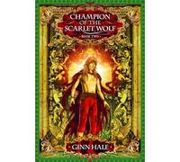 Champion of the Scarlet Wolf Book Two