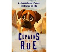 Championne n'a pas confiance en elle (COPAINS DE LA RUE)