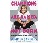 Champions Are Raised, Not Born: How My Parents Made Me a Success