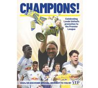 Champions! Celebrating Leeds United's Promotion to the Premier League: / Souvenir Special