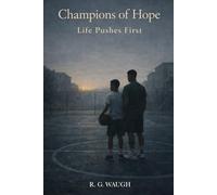 Champions of Hope: Life Pushes First