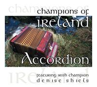 Champions Of Ireland - Accordian - Feat. Denise Shiel