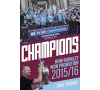 Champions: The Story of Burnley's Instant Return to the Premier League