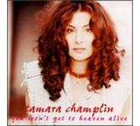 Champlin, Tamara - You Won't Get to Heaven