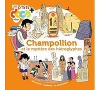 Champollion: et le mystère des hiéroglyphes