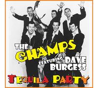 Champs & Dave Burgess - Tequila Party [VINYL]