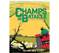 Champs de bataille - L'histoire enfouie du remembrement