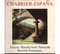 Champs-Elysees Theatre Orchestra / Paul Bonneau - Chabrier - Espana / Joyeuse Marche / Suite Pastorale / Bourée Fantasque