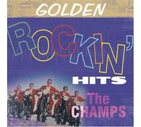Champs - Golden Rockin Hits