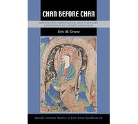 Chan Before Chan: Meditation, Repentance, and Visionary Experience in Chinese Buddhism: 39 (Kuroda Studies in East Asian Buddhism)