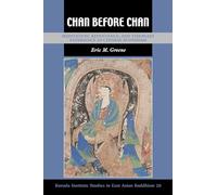 Chan Before Chan: Meditation, Repentance, and Visionary Experience in Chinese Buddhism: 39 (Kuroda Studies in East Asian Buddhism)