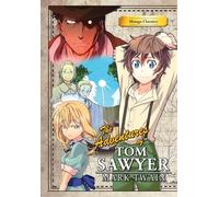 Chan, Kuma - Manga Classics Adventures of Tom Sawyer: The Adventures of Tom Sawyer