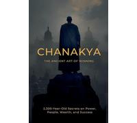Chanakya: The Ancient Art of Winning.