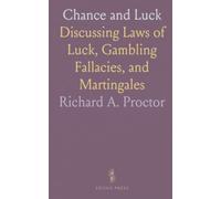 Chance and Luck: Discussing Laws of Luck, Gambling Fallacies, and Martingales