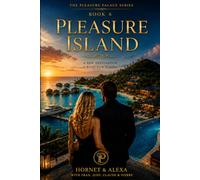 Chance Encounters at the Pleasure Palace - Book 6 - Finding Pleasure Island (Chance Encounters at the Pleasure Palace: A Billionaire's Story of ... Explicit Desire, & a Decadent Lifestyle)