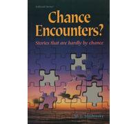 Chance Encounters?: Stories That Are Hardly by Chance (ArtScroll (Mesorah))