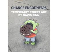 Chance Encounters : Temporary Street Art by David Zinn