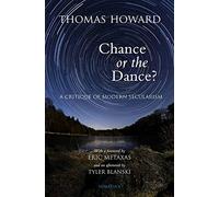 Chance or the Dance?: A Critique of Modern Secularism