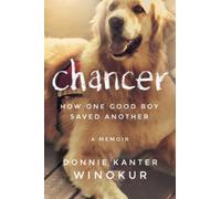 Chancer : How One Good Boy Saved Another
