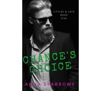 Chance's Choice : An MM Age Play Romance