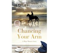 Chancing Your Arm - Large Print: A Mags Munroe Story (The Mags Munroe Series)