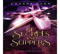 Chanda Hahn Of Secrets & Slippers Hardcover Book in White Chanda Hahn White