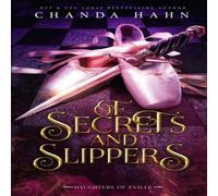 Chanda Hahn Of Secrets & Slippers Paperback Book Chanda Hahn Multicolor